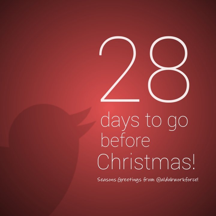 WorkforCentral's tweet photo. ICYMI: 28 days more to go before Christmas! 🎄

#ALDUBDontGiveUpOnUs https://t.co/vpwABrVWmN