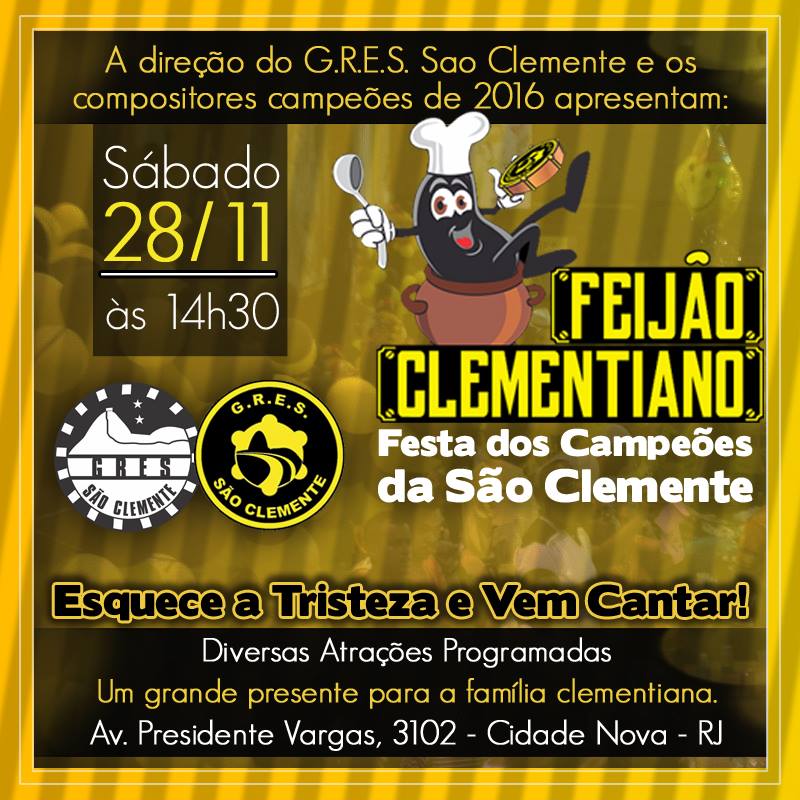 Sábado (28) a partir das 14:30 é dia de Feijão Clementiano na quadra da São Clemente <a href="/saoclemente2016/">são clemente 2017</a>