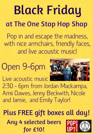 Don't miss a special take on Black Friday tomorrow at The One Stop Hop Shop-live acoustic music in a friendly place!