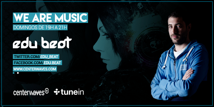 CenterWaves's tweet photo. No te pierdas #WeAreMusic presentado por @Edu_Beat 
de 19:00 a 21:00 (GMT +1, España) en https://t.co/oqfaCGlhxM https://t.co/Z8akWTixiM