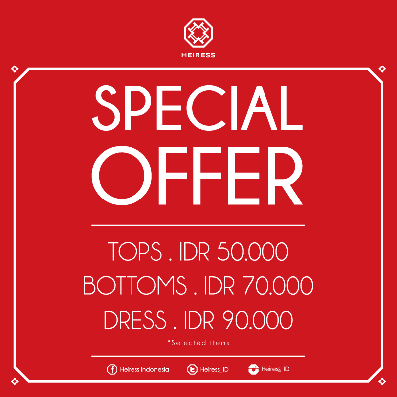 HEIRESS_ID's tweet photo. Heiress Special Offer Top 50rb | Bottoms 70rb | Dress 90rb only at Heiress MKG, PIM &amp; Centre Point Medan https://t.co/edNlSDz7Ja