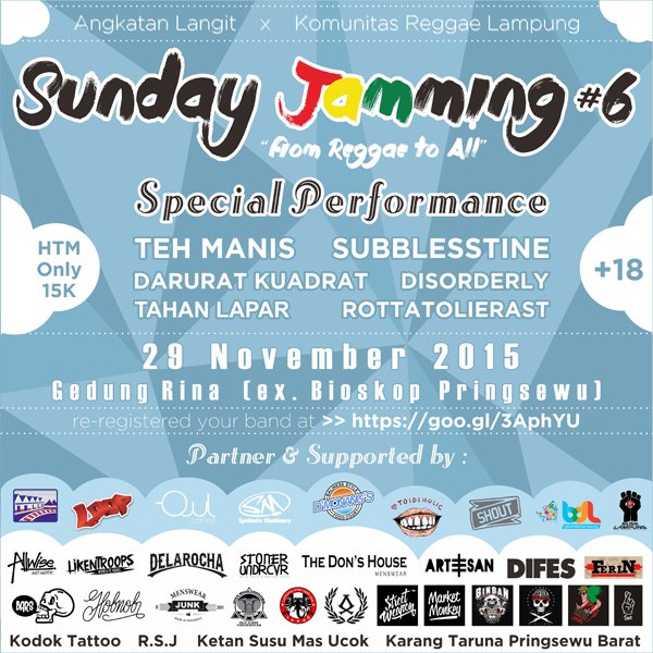 SUNDAY JAMMING #6 
29 NOV 2015 at GEDUNG RINA 
(EX. BIOSKOP PRINGSEWU)
<a href="/ReggaeLampung/">Reggae Lampung</a> <a href="/musikLAMPUNG/">Info Musik Lampung</a> <a href="/bandarlampung/">LampungDirectory.com</a>