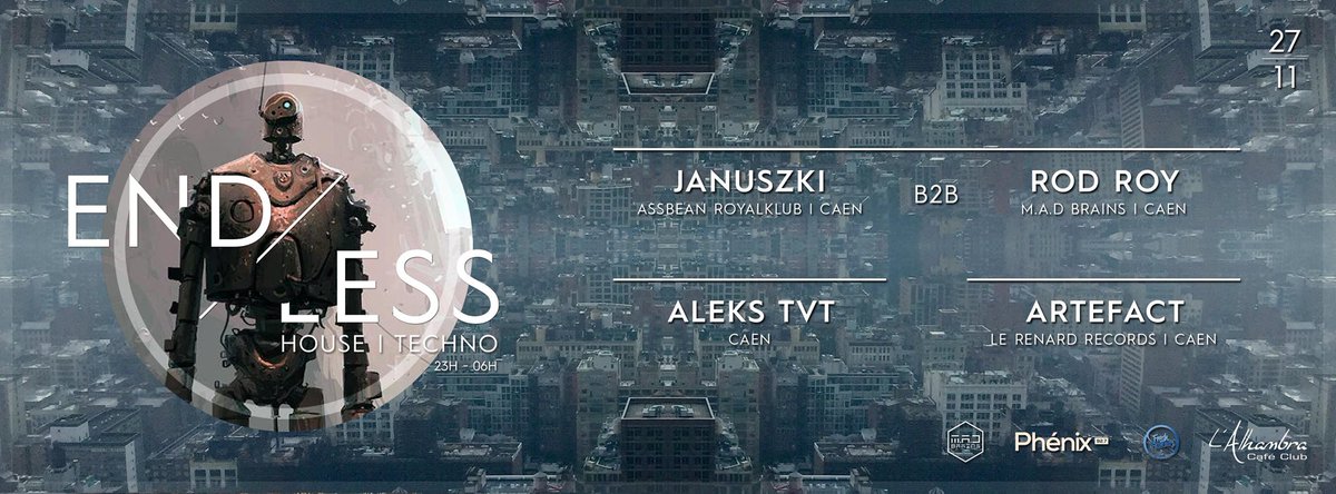 A_B_R_K's tweet image. ENDLESS - 27.11.2015 - #AlhambraCaen =&amp;gt; facebook.com/events/7310479… @JanusJanuszki #RodRoy #HouseMusic #Techno...