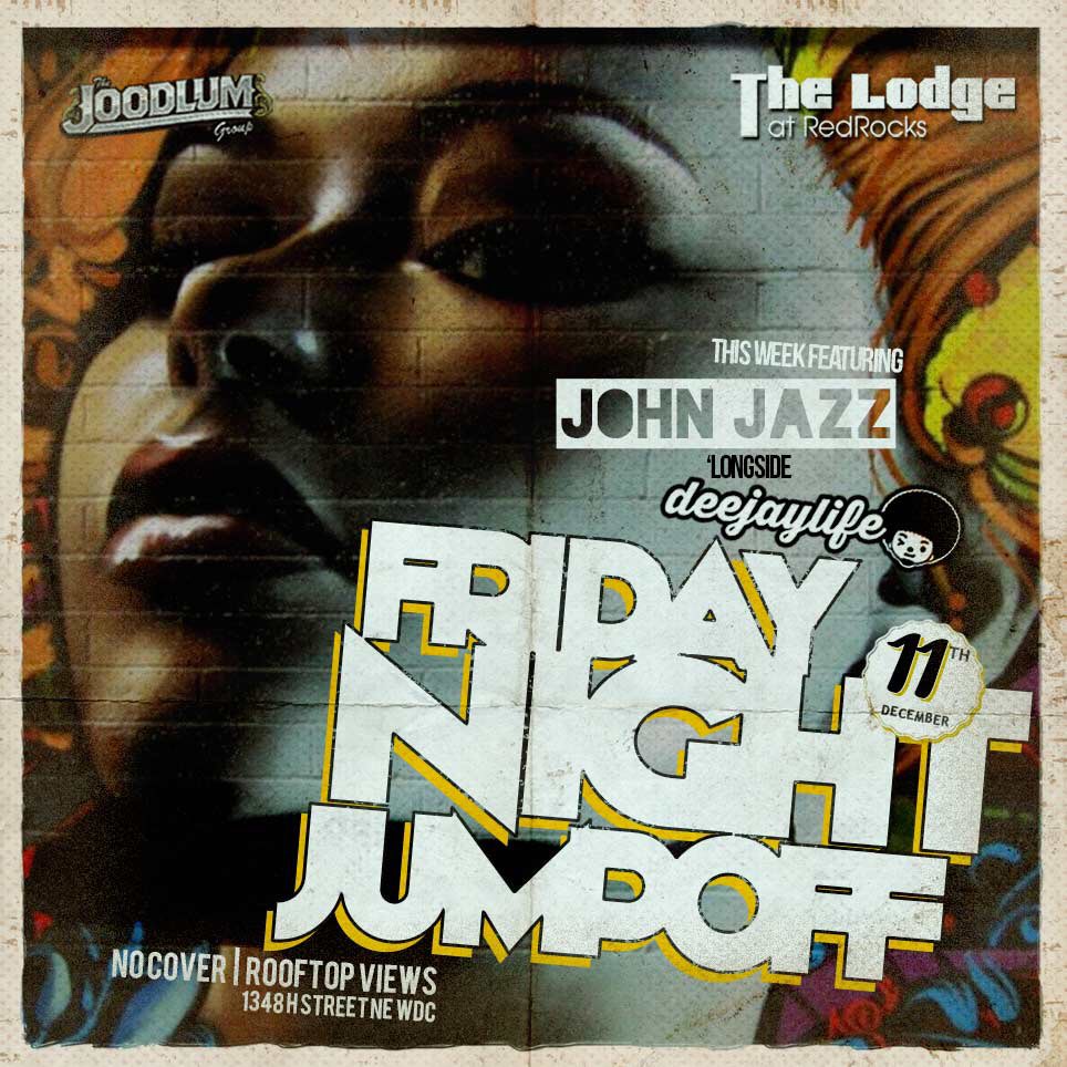 TheJoodlumGroup's tweet photo. #FridayNightJumpOff is TONIGHT @LodgeAtRedRocks w/@dj_john_jazz &amp; @iamdjlife 9pm. No Cover #HstNE #DC https://t.co/KW0fLJQq7t