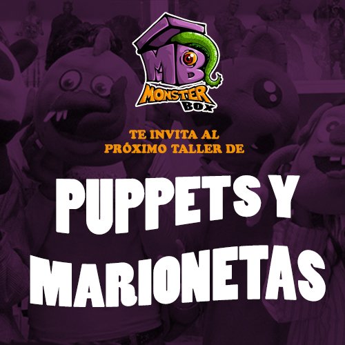 MONSTERBOXMX's tweet photo. ¡Próximamente taller de "Puppets y Marionetas"! https://t.co/ttlla7WFEu