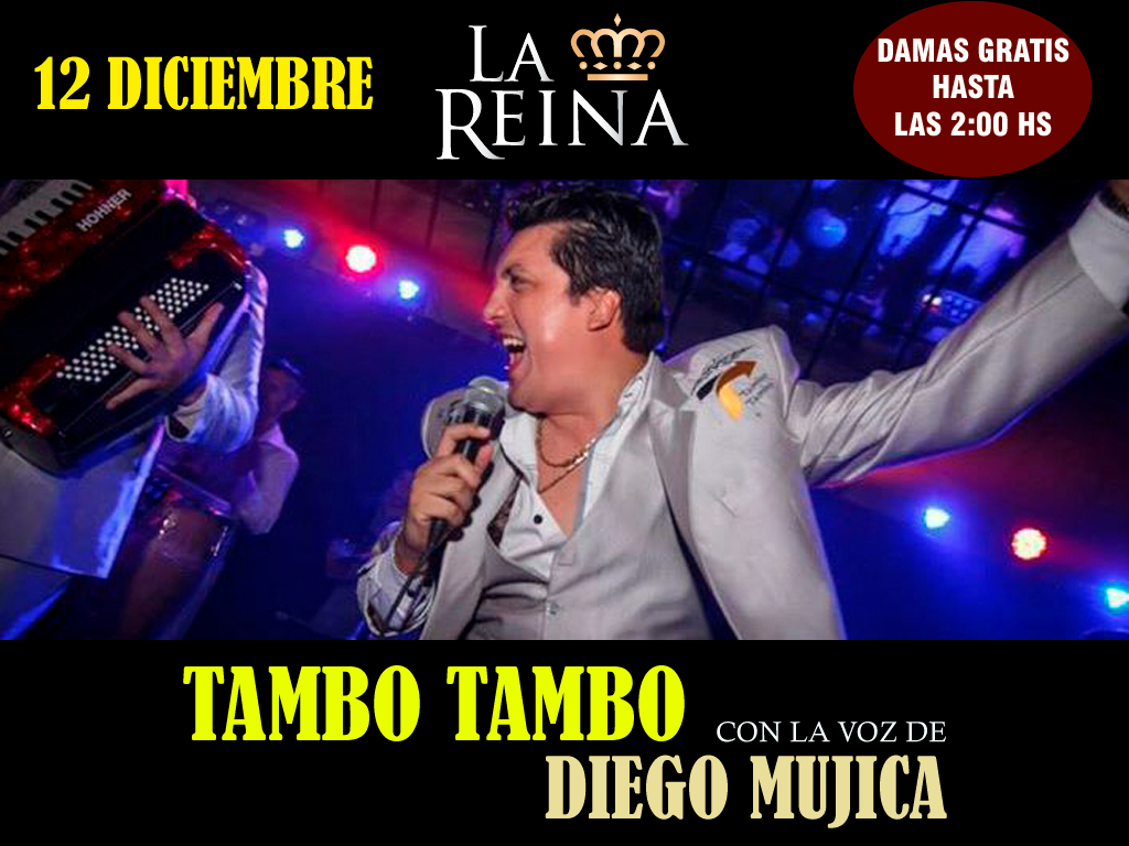 Sábado 12 #Diciembre TAMBO TAMBO en la Reina!
#DamasGratis hasta las 2:00hs