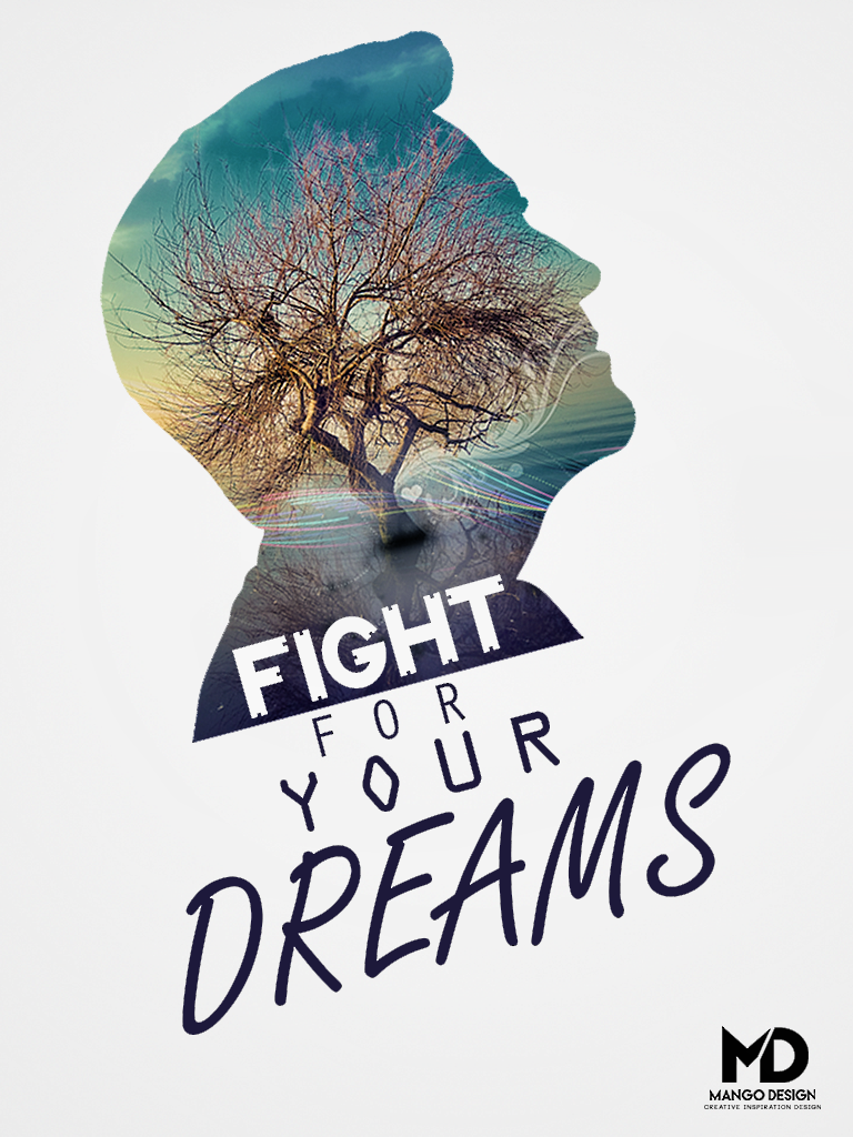 Medya_Mango's tweet photo. #Mango #Design  #Fight #for #your #dreams #creative #poster #design https://t.co/MwHNujAHKp