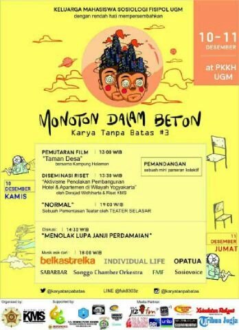 Menu paling dekat, besok di PKKH UGM. Karya Tanpa Batas, bertemu dalam Monoton Dalam Beton. iya Beton.