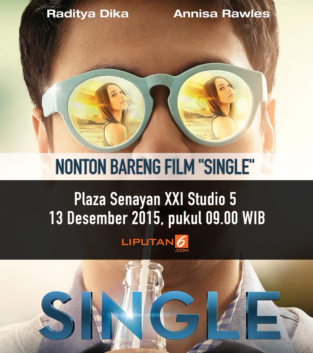 Mau nonton Film "SINGLE"? Mention kami dengan hashtag #SingleLip6, dan kami akan pilih 10 pemenang!