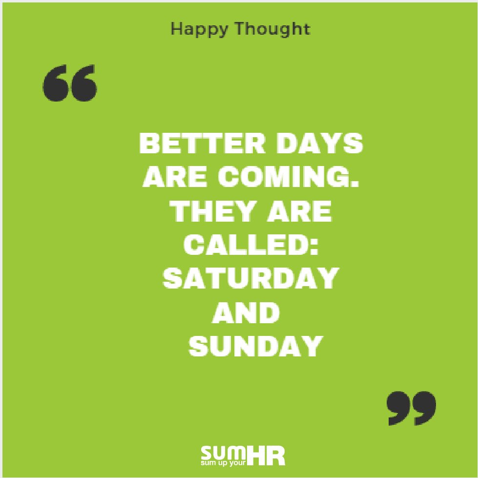 sumHR's tweet photo. Because we all need #HappyThoughts to keep going. 

#sumHR #sumSays #WeekendIsComing https://t.co/9p1PbLce57