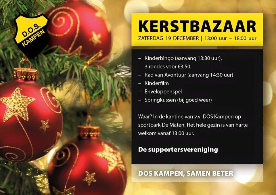 Zaterdag 19 december Kerstbazar 2015! Komt allen <a href="/vvdoskampen4/">DOS Kampen 4 18/19</a> <a href="/dosvrijwilliger/">dosvrijwilliger</a> <a href="/VVDOSK/">DOS Kampen</a> <a href="/doskampen2/">doskampen2</a> <a href="/DOSKampen8/">DOS Kampen 8</a>