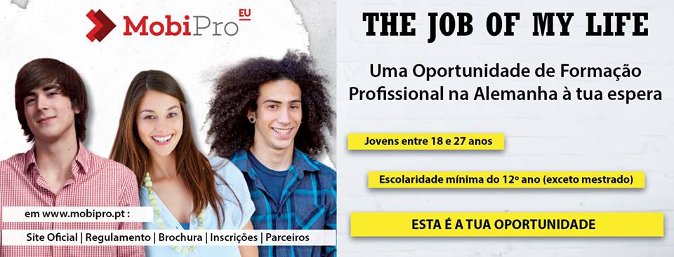 Inscrições Abertas MobiPro-EU THE JOB OF MY LIFE Oportunidade Formação e Emprego na Alemanha cecoa.pt/news/show/348.…