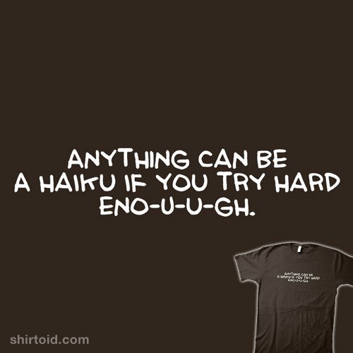 shirtoid's tweet photo. "Haiku" by @apelad is $7 for a limited time https://t.co/DERxUUBpb2
#adamkoford #apelad #haiku #typographic https://t.co/qEnrfRt5tv