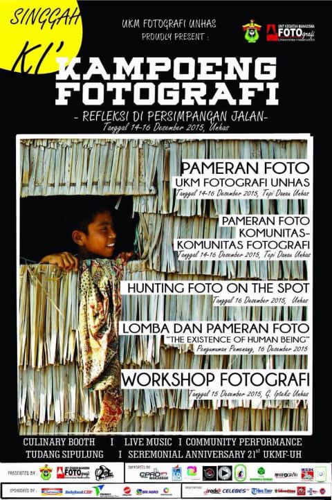 UKM FOTOGRAFI UNHAS present
"KAMPUNG FOTOGRAFI" dengan tema "REFLEKSI DI PERSIMPANGAN JALAN"
Cc: <a href="/UKMFOTO_UNHAS/">UKM FOTOGRAFI UNHAS</a>