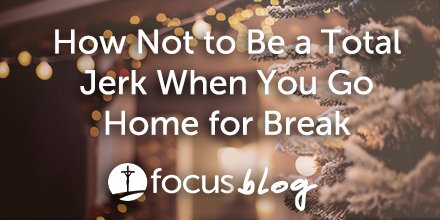 FOCUScatholic's tweet photo. Going home for break is always a bit of a struggle. Here's what can help: https://t.co/yvuArWLmaa https://t.co/QvxVHk4q8B