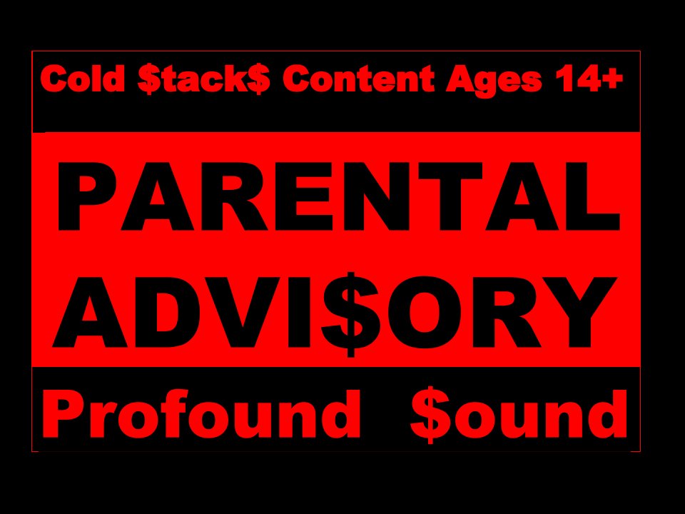 218ColdStacks's tweet photo. Custom Parental Advisory made by Cold $tack$ https://t.co/z0a2s1m8Oi
