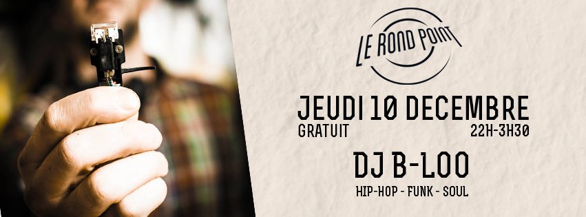 CE SOIR : DJ B-LOO !!! 
22h-3h30 // Gratuit