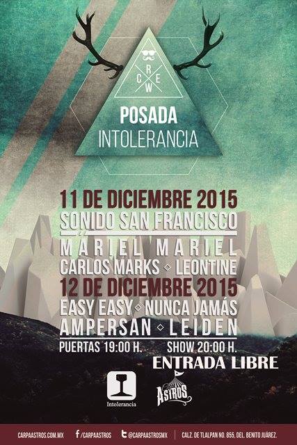 Este viernes 11 de diciembre <a href="/loscarlosmarks/">Carlos Marks</a> en la Posada Intolerancia, Carpa Astros, Calzada de Tlalpan no. 855.