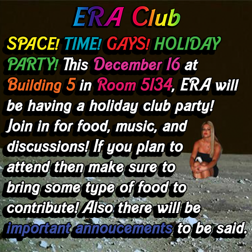 ERA_MLEC's tweet photo. SPACE! TIME! GAYS! HOLIDAY PARTY! Join us for ERA's holiday party! https://t.co/Z4vHkyBrS6