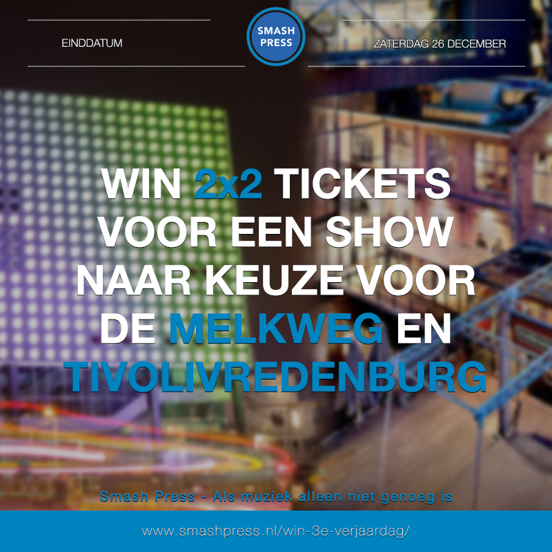SmashPress's tweet photo. WIN: 2x2 tickets naar keuze voor  @Melkweg én TivoliVredenburg (@TiVre_Utrecht). Check hoe: https://t.co/4yfQYVGoZT https://t.co/0ZiqWyELDi