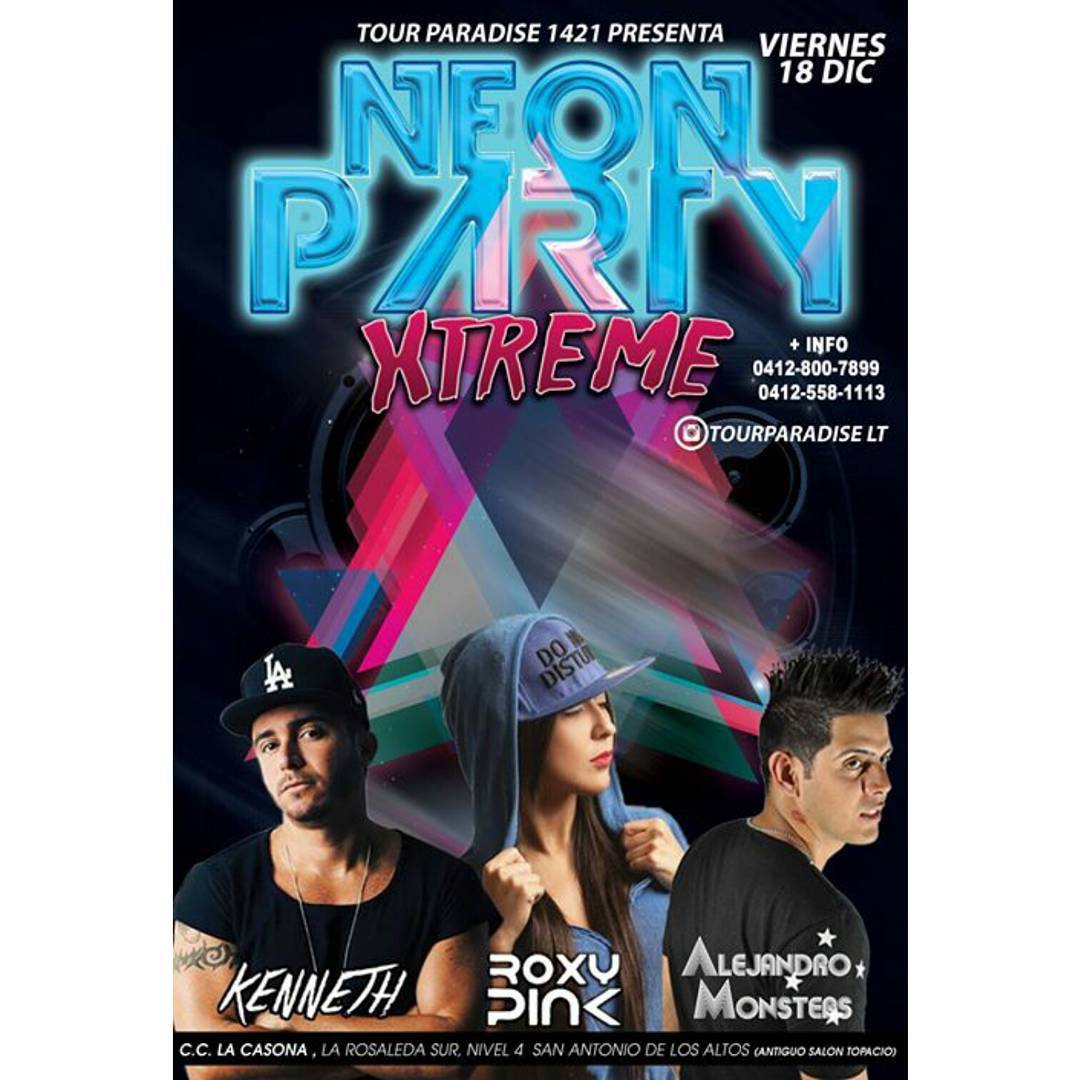 MoviendoLaNoche's tweet photo. Este 18/12 @RoxyPinkdj + @djkenneth_ la mueven en #SanAntonioDeLosAltos #NeonPartyXtreme +info: @tourparadise14 https://t.co/lyngSSmkPv