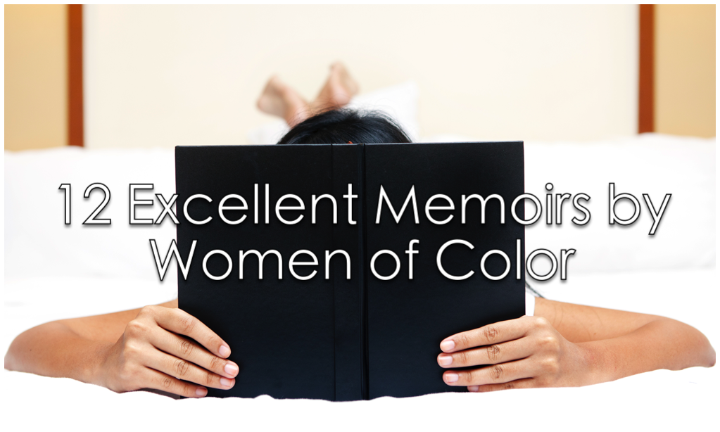 BookRiot's tweet photo. Non-fiction lovers, this one's for you! 12 Excellent Memoirs by Women of Color: https://t.co/tAhPN4yzZS https://t.co/fKll3q7yL0