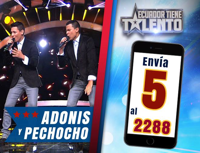 Si quieres que #AdonisYPechocho gane la #FinalETT, mensajea al 2288 opción 5.