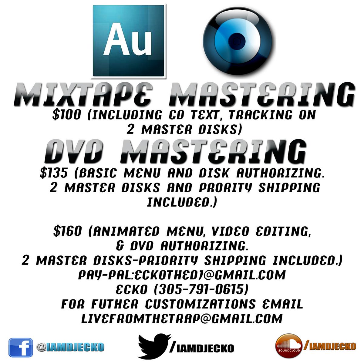 IAMDJECKO's tweet image. DVD MASTERING (305)791-0615 [ ECKO ] @THEREALDJECKO mixtape #Mastering #sonyvegas #authorizing #adobe #audition