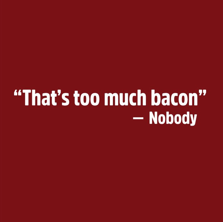 redapronbutcher's tweet photo. There's just no such thing. Order your #12daysofbacon here: https://t.co/lQDQFmVCYx https://t.co/A68O1bOb5d