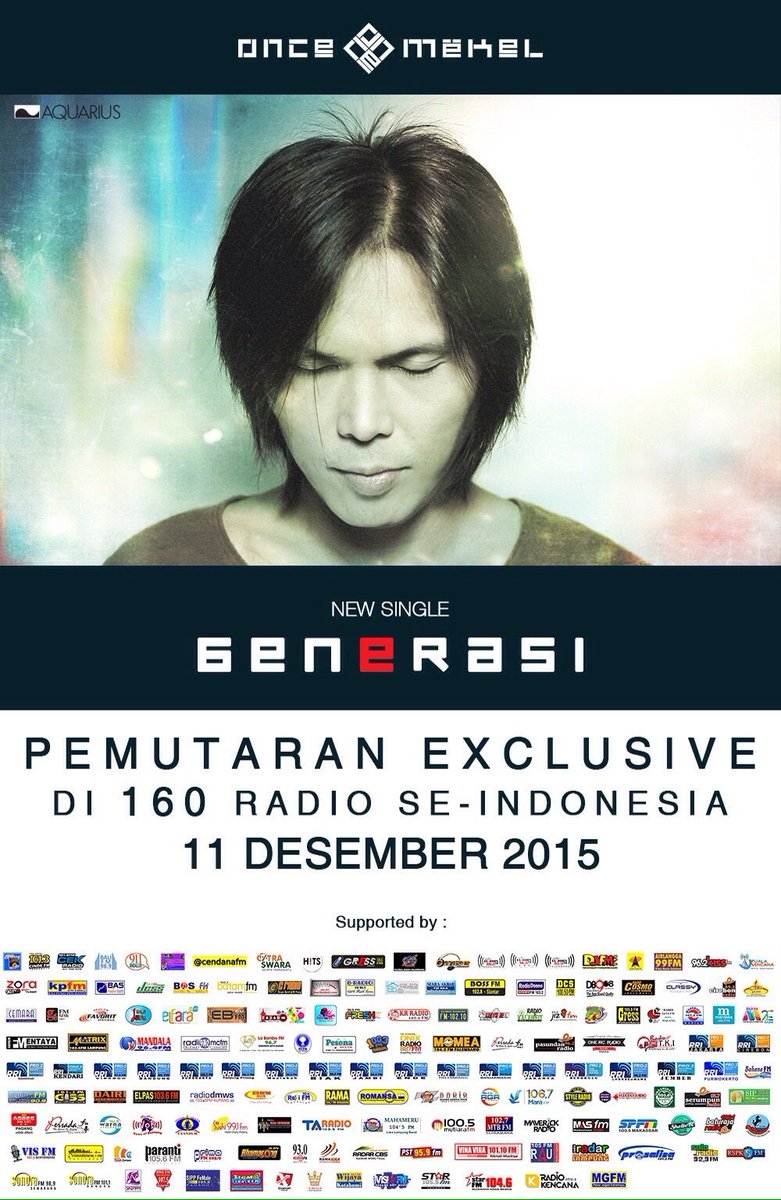 #NewSingel Once Mekel - Generasi..
Pemutaran Serentak Exlusive Jam 20.00 Wit
<a href="/ONCEmkl/">Once Mekel</a> @onceofficial @AquariusMusik
