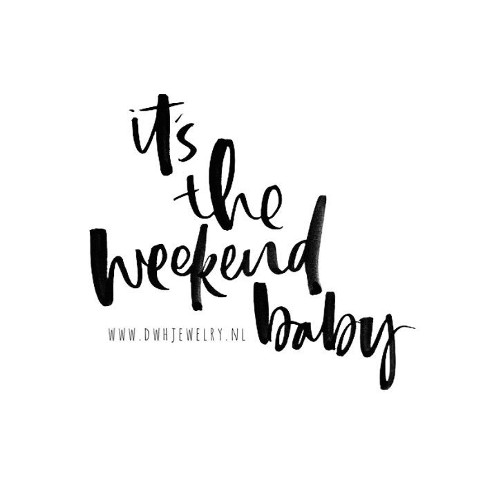 Almost weekend! Yay!