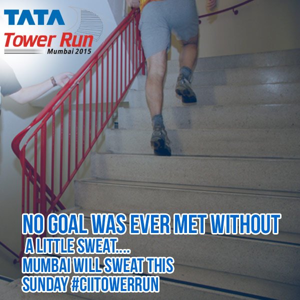 MumbaiTowerRun's tweet photo. No Goal was ever met without a little sweat.... Mumbai will Sweat this Sunday #CiiTowerRun #Run #RunMumbaiRun https://t.co/ZzKIvpC3mT