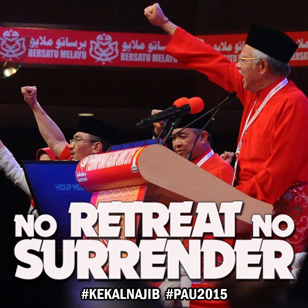 MyPatriotPenang's tweet photo. No Retreat No surrender  #KekalNajib  #PAU2015  DS @NajibRazak https://t.co/HTwUY7KgaP @MNathan_G  @Hussain8698  @mnfadhzil  @nuriLiskandar