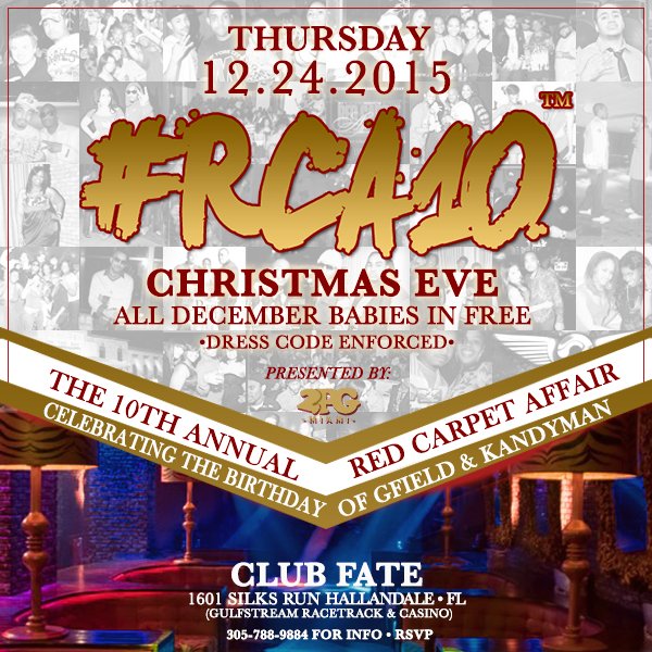 RCA_2014's tweet photo. Thursday December 24th All Roads lead to The 10th Annual Red Carpet Affair at Club Fate (1601 Silks Run Hallandale, https://t.co/1n9rrNLgAo