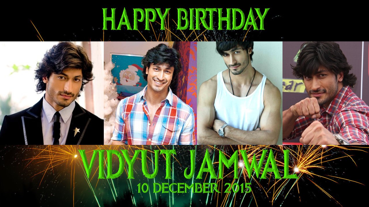 Happy Birthday Vidyut Jamwal. 