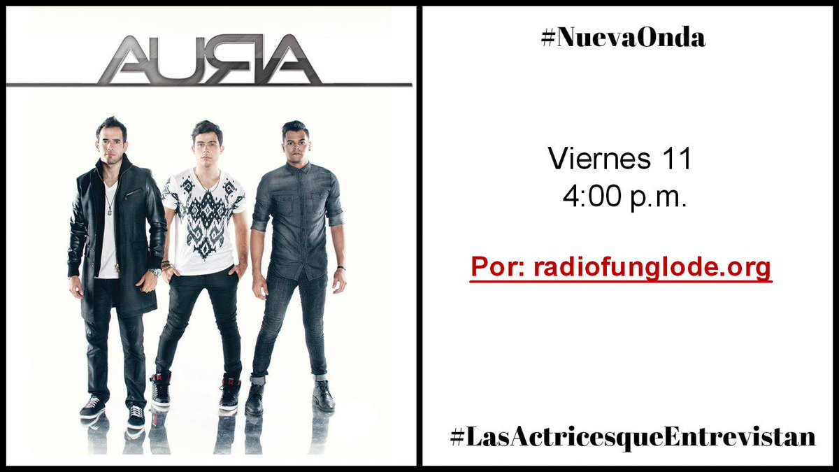 NuevaOndaRD's tweet photo. Hoy con #LasActricesqueEntrevistan @AURAmusicRD en #NuevaOnda a las 4:00 p.m. por https://t.co/C9rxPzTtoJ https://t.co/qhq1n6Hboo