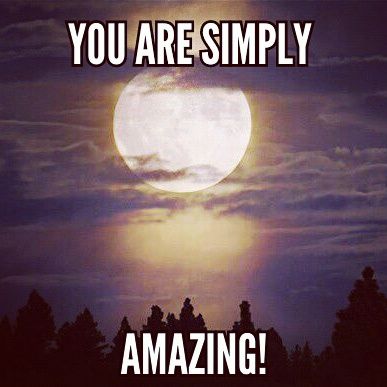 YOU are amazing!  #amazing #life #YOU #greatnessisYOU