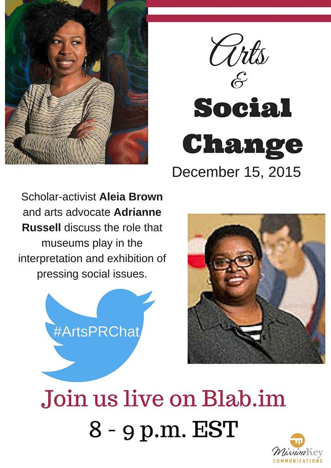 missionkey's tweet photo. Don't miss our 12/15 #ArtsPRChat w/ @aleiabrown & @adriannerussell as we talk #museumsrespondtoferguson https://t.co/X1jJHebWB8