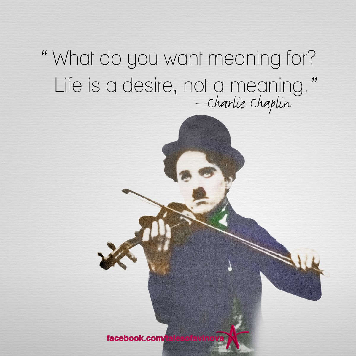 Life goo.gl/xxJAHb #charliechaplin #talesofavinova #myinspiration