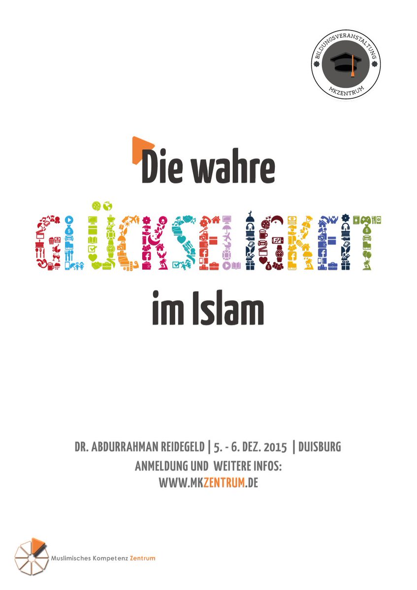 mkzentrum's tweet photo. #mkzentrum präsentiert: "Die wahre Glückseligkeit im Islam" mit Dr. A. #Reidegeld - Infos: https://t.co/my7rSeOUe4 https://t.co/OCb2HkpjFG