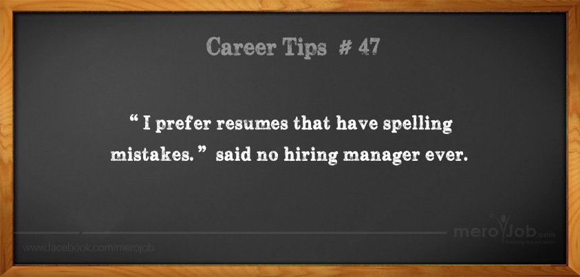 merojob's tweet photo. Proof read your resume before sending it to the hiring company.
#CareerTips #meroJob https://t.co/W64eYTqZWr