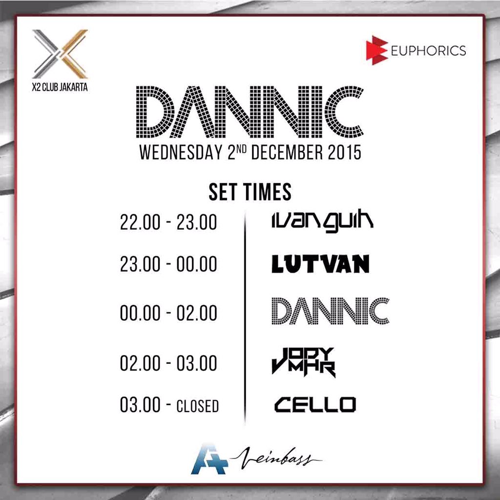 jnldotnet's tweet photo. #JNLINFO SET TIMES "DANNIC" this coming WEDNESDAY, 02 DECEMBER 2015 at X2 CLUB JAKARTA! https://t.co/2CMYs3P8ou