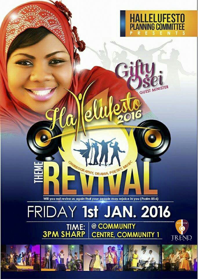 trend_gospel's tweet image. #JanuaryEvent 
#Hallelufesto2016
#GiftyOsei
#1stJan
#CommunityCenter_TemaComm1
#3pm
#TrendGospel
