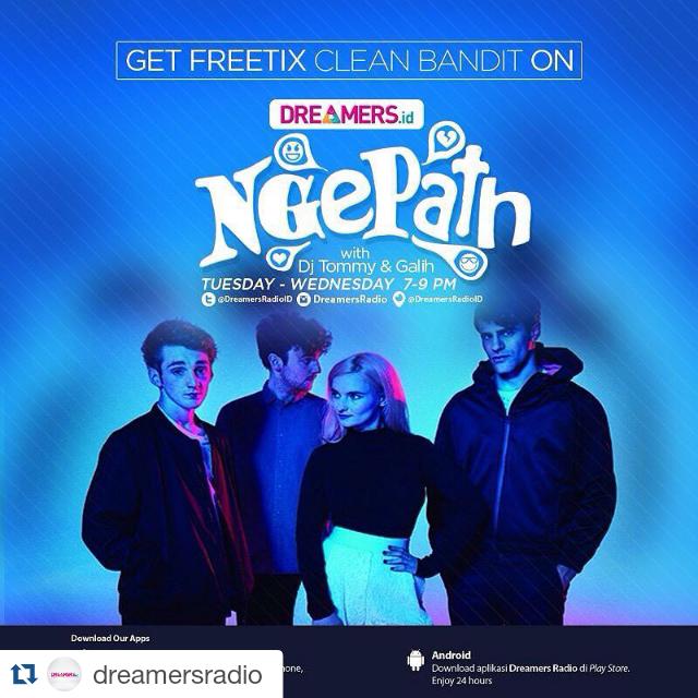 Mau #FREETIXCleanBandit? Dengerin #NgePath Tue-Wed, 7-9pm w/DJ @TommyKura2 <a href="/galihbastomi/">Galih Bastomi</a> on dreamers.id