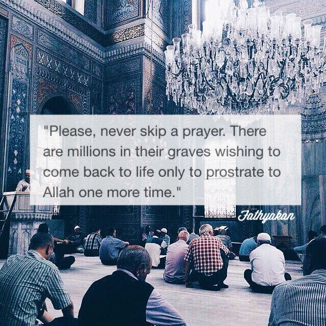 Fathyakan's tweet photo. "Never skip a prayer" https://t.co/lww3asIHvr