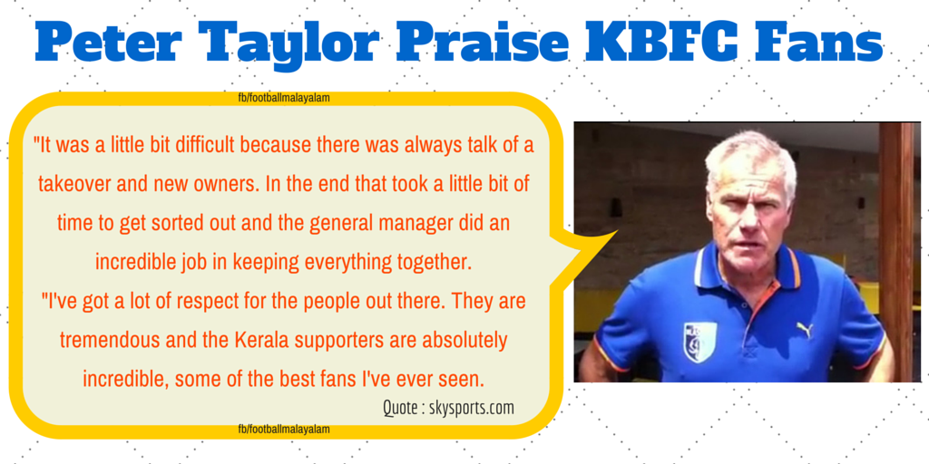 panthukali's tweet image. Peter Taylor praise #KBFC fans - skysports.com/football/news/… #Kerala #Football