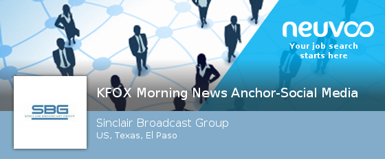 NeuvooChattanUS's tweet image. #KFOX #Morning News Anchor-Social Media neuvoo.com/job.php?id=vgp…