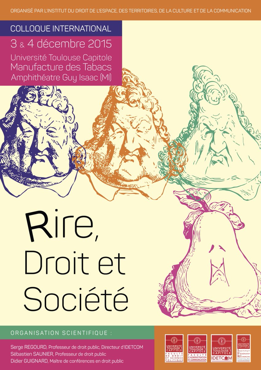 "Rire, Droit et Société", colloque organisé par l'#IDETCOM, le 3 &amp; 4 déc. à l' @UT1Capitole (Manufacture des Tabacs)