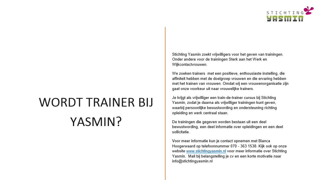 Heb je ervaring met geven van trainingen? Heb je tijd in je agenda? Wij zoeken vrijwillige trainers?