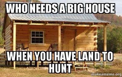 EasyToHunt1's tweet photo. I'd be happy in a storage building house as long as it was in the country with room to #hunt #huntingleases https://t.co/DdITIcf4FG